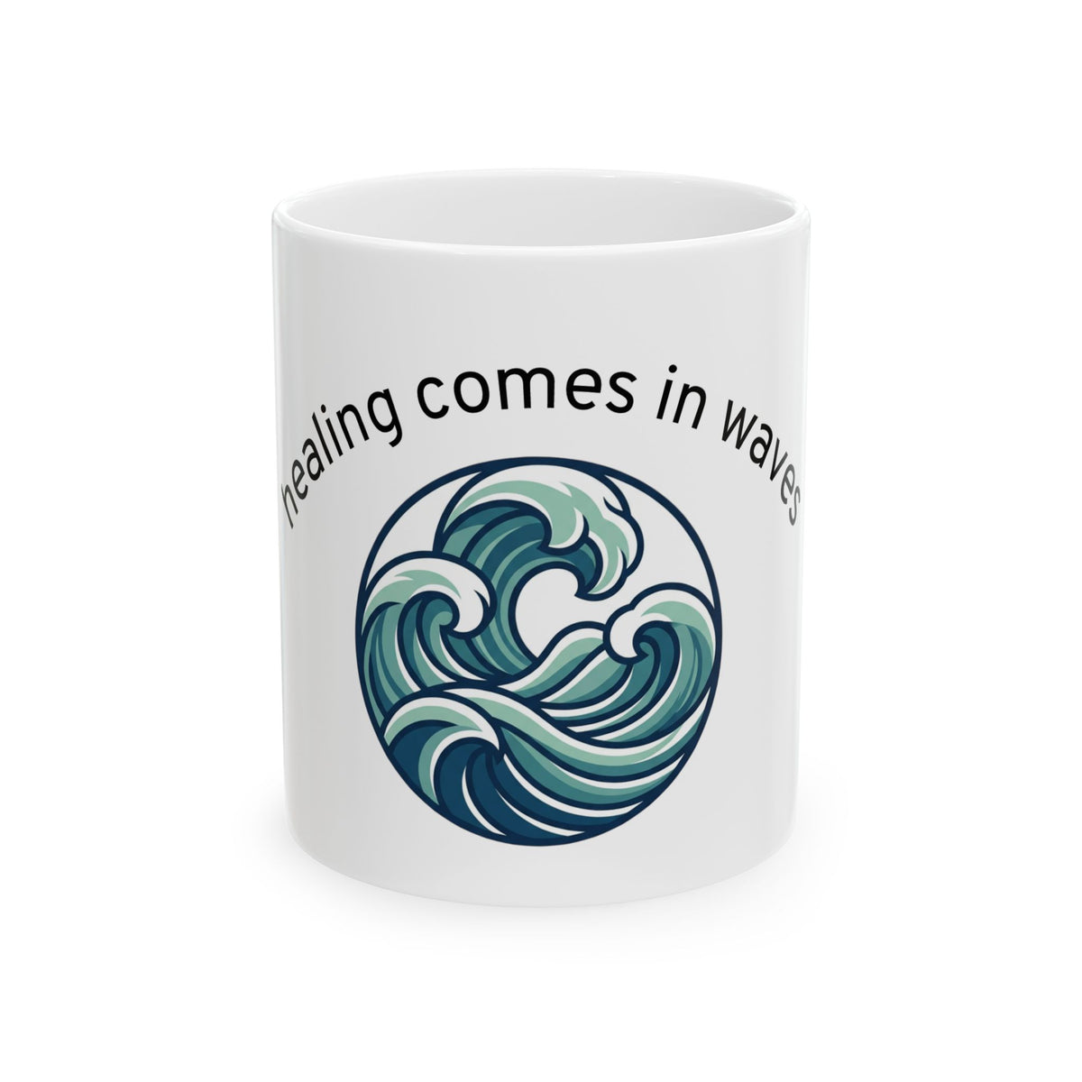 Healing Comes in Waves Ceramic Mug | Ocean Wave Quote Mug